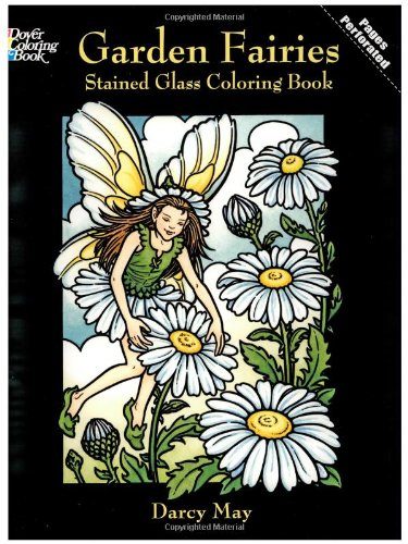Garden Fairies Stained Glass Coloring Book (Dover Stained Glass Coloring Book)