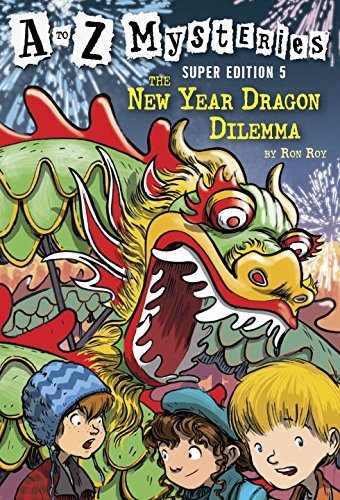 A to Z Mysteries Super Edition #5: The New Year Dragon Dilemma (A Stepping Stone Book(TM))