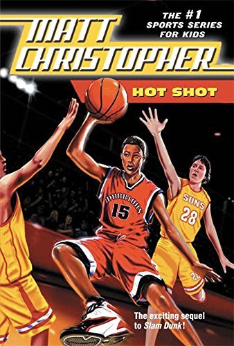 Hot Shot (Matt Christopher Sports Classics)
