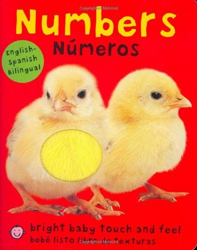 Bright Baby Bilingual Touch & Feel: Numbers (Bright Baby Touch and Feel) (Spanish Edition)