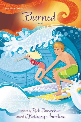 Burned: A Novel (Soul Surfer Series)