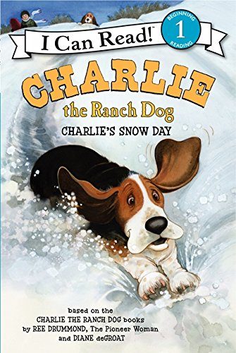 Charlie the Ranch Dog: Charlie's Snow Day (I Can Read Level 1)