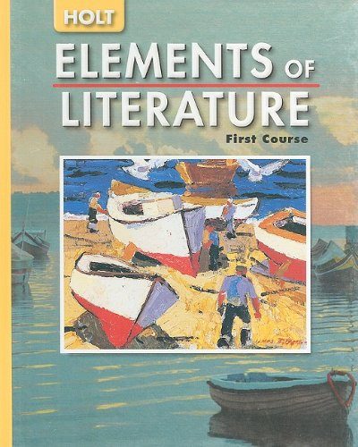 Elements of Literature: Student Edition Grade 7 First Course 2005