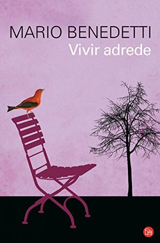 Vivir adrede (Spanish Edition)