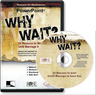 Why Wait? 24 Reasons for Abstinence (PowerPoint presentation)
