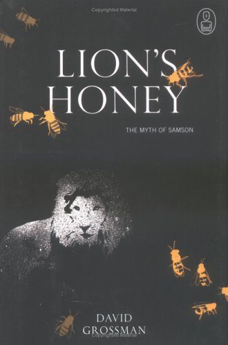 Lion's Honey: The Myth of Samson