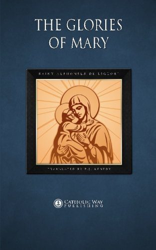The Glories of Mary