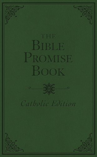 THE BIBLE PROMISE BOOK - CATHOLIC EDITION