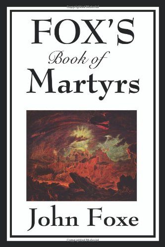 Fox's Book of Martyrs