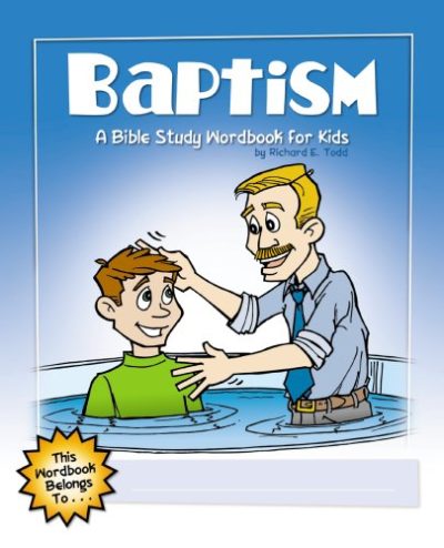 Baptism: A Bible Study Wordbook for Kids (Children's Wordbooks)
