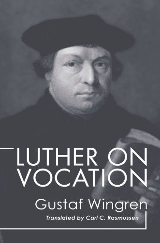 Luther on Vocation: