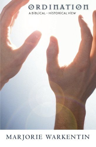 Ordination: A Biblical-Historical View