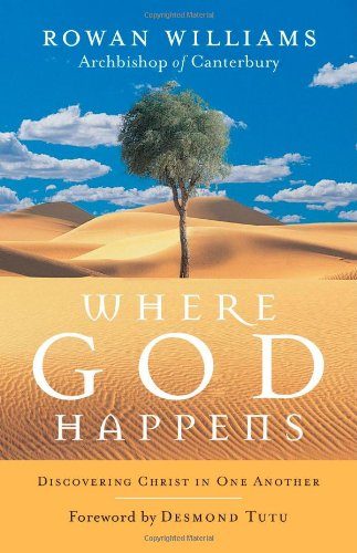 Where God Happens: Discovering Christ in One Another
