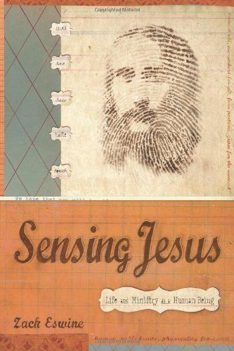 Sensing Jesus: Life and Ministry as a Human Being