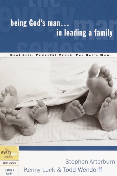 Being God's Man in Leading a Family (The Every Man Series)