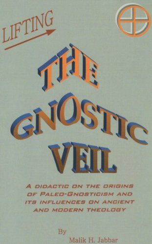 Lifting The Gnostic Veil