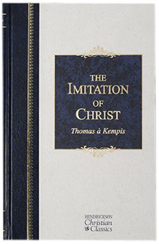 The Imitation of Christ (Hendrickson Christian Classics)