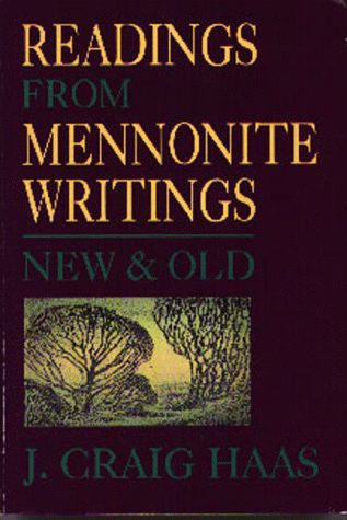 Readings from Mennonite Writings: New and Old