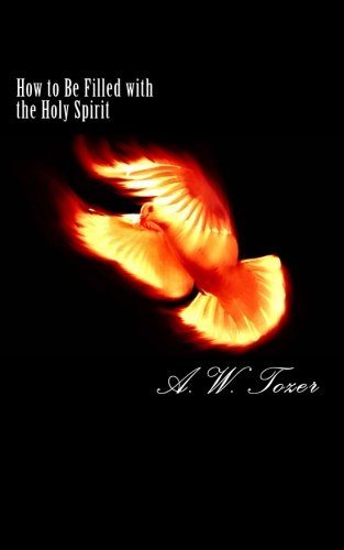 How to Be Filled with the Holy Spirit