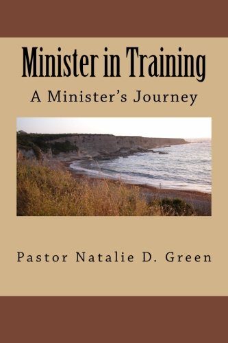 Minister in Training: A Minister's Journey