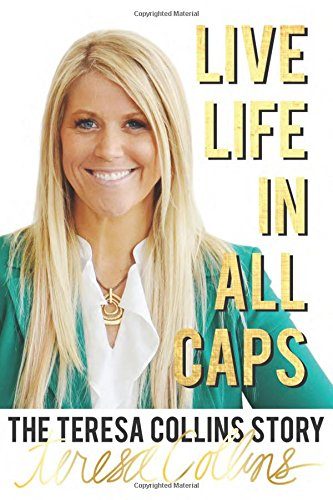 Live LIFE in All Caps: The Teresa Collins Story