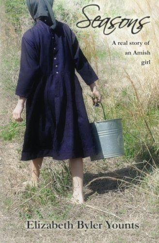 Seasons: A Real Story of an Amish Girl