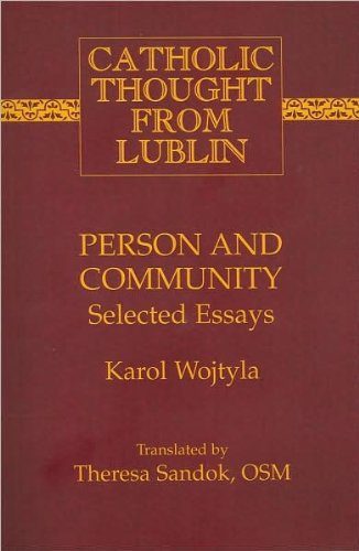 Person and Community: Selected Essays (Catholic Thought from Lublin)