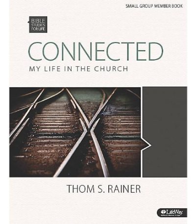 Connected: My Life in the Church: Small Group Member Book (Bible Studies for Life)