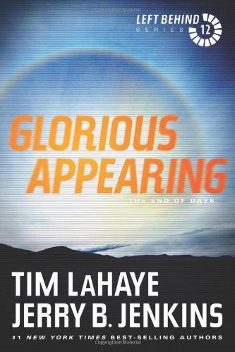 Glorious Appearing: The End of Days (Left Behind)