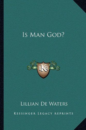 Is Man God?