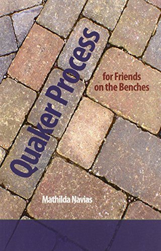Quaker Process for Friends on the Benches