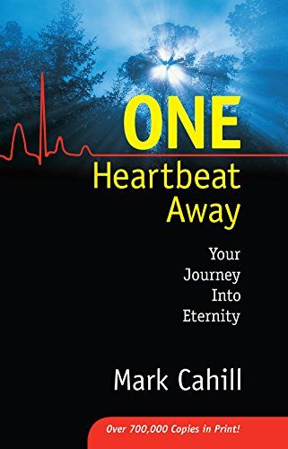 One Heartbeat Away: Your Journey into Eternity