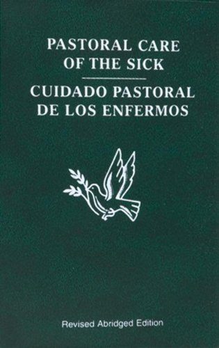 Pastoral Care of the Sick (Bilingual Edition)