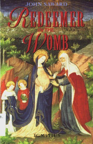 Redeemer in the Womb: Jesus Living in Mary