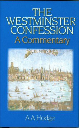 Westminster Confession: A Commentary