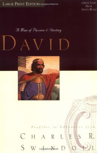 David A Man Of Passion And Destiny