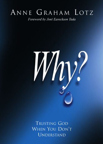 Why?: Trusting God When You Don't Understand