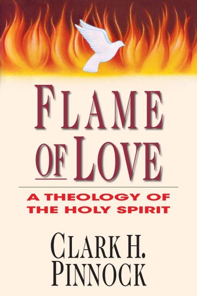 Flame of Love: A Theology of the Holy Spirit