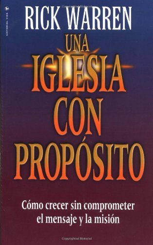 Iglesia con PropÃ³sito, Una
