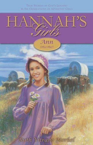 Ann: 1833-1897 (Hannah's Girls)