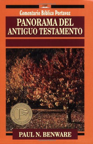 Panorama del Antiguo Testamento (Comentario BÃ­blico Portavoz) (Spanish Edition)