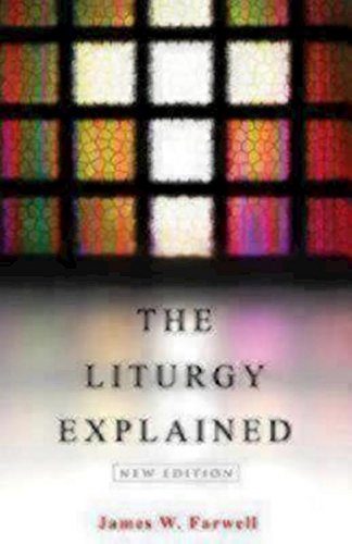 The Liturgy Explained: New Edition