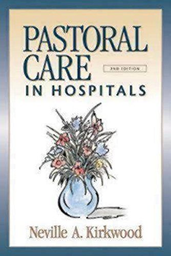 Pastoral Care in Hospitals: Second Edition