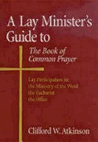 A Lay Minister's Guide to the Book of Common Prayer