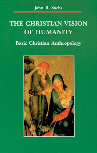 The Christian Vision of Humanity (Zaccheus Studies New Testament)