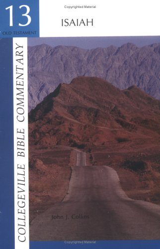 Collegeville Bible Commentary Old Testament Volume 13: Isaiah