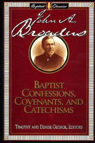 Baptist Confessions, Covenants and Catechisms (Library of Baptist Classics (Numbered))