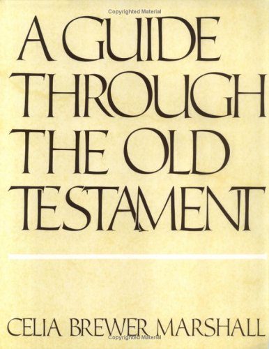 A Guide Through the Old Testament