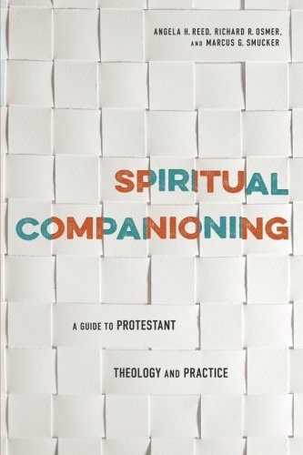 Spiritual Companioning: A Guide to Protestant Theology and Practice