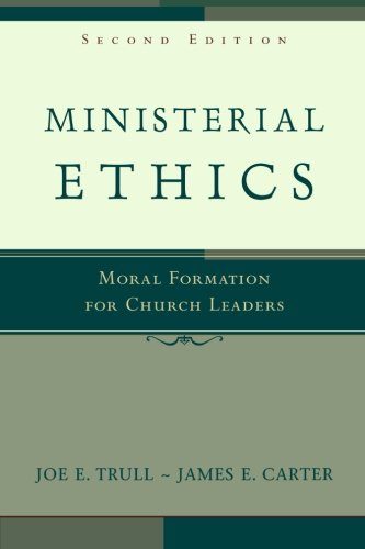 Ministerial Ethics: Moral Formation for Church Leaders